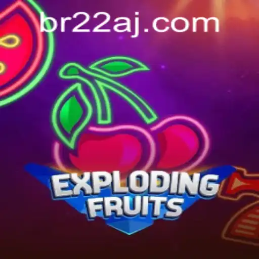 ExplodingFruits: A Thrilling Adventure with 22aj PH Login